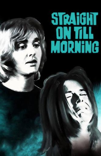 Straight On Till Morning (1972)