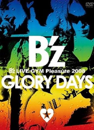 B'z LIVE-GYM Pleasure 2008 -GLORY DAYS- (2009)