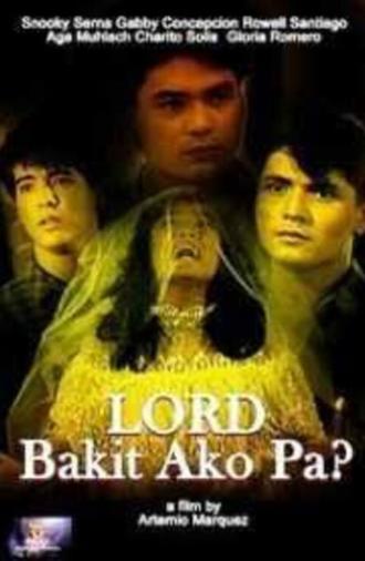 Lord, Bakit Ako Pa? (1988)
