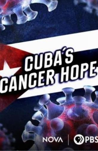 Cuba's Cancer Hope (2020)