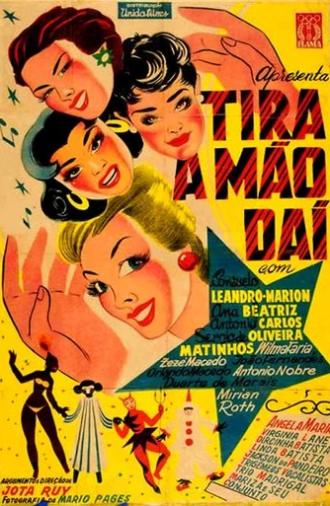 Tira a Mão Daí (1957)