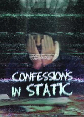 Confessions in Static (2025)