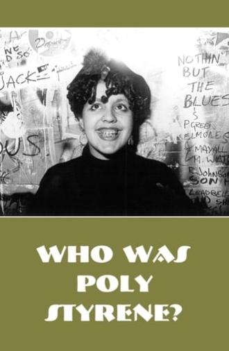 Who Is Poly Styrene? (1979)