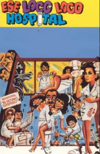 Ese loco, loco hospital (1986)