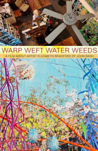 Warp Weft Water Weeds (2025)