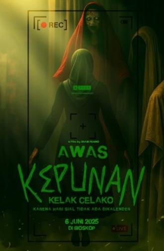 Awas Kepunan: Kelak Celako (2025)