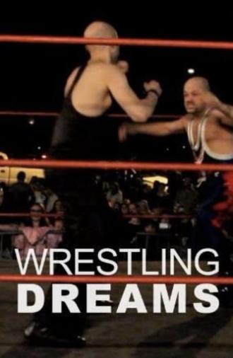 Wrestling Dreams (2011)
