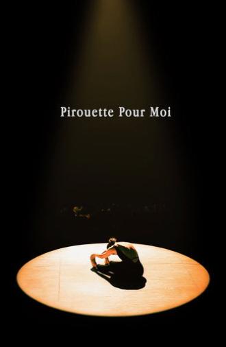 Pirouette Pour Moi (2023)