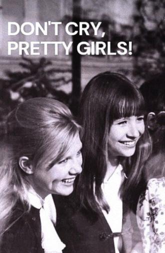 Don’t Cry, Pretty Girls! (1970)