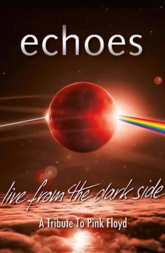 Echoes - Live From The Dark Side - A Tribute To Pink Floyd (2019)