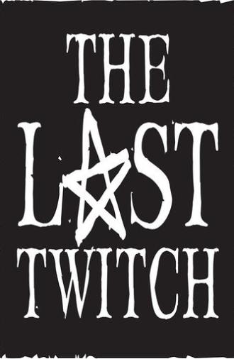 The Last Twitch (2023)