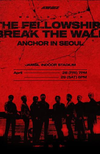 ATEEZ WORLD TOUR [THE FELLOWSHIP : BREAK THE WALL] ANCHOR IN SEOUL (2024)