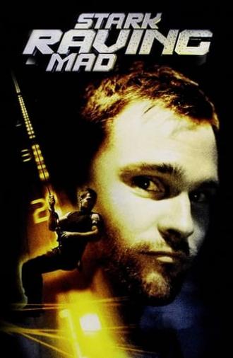 Stark Raving Mad (2002)