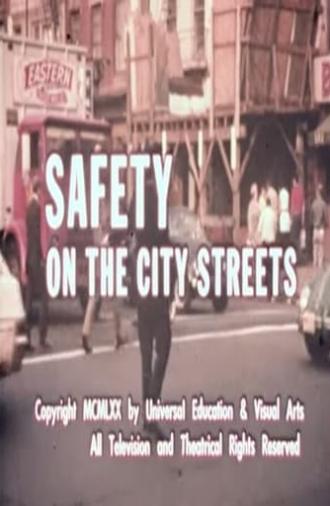 Safety on the City Streets (1970)