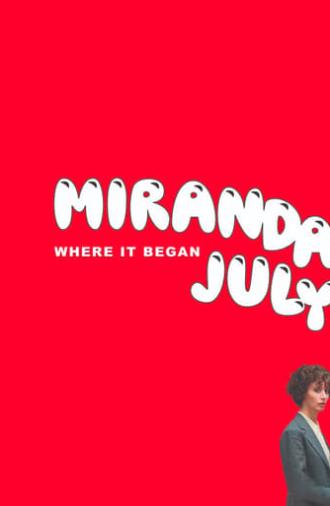 Miranda July: Where it Began (2020)