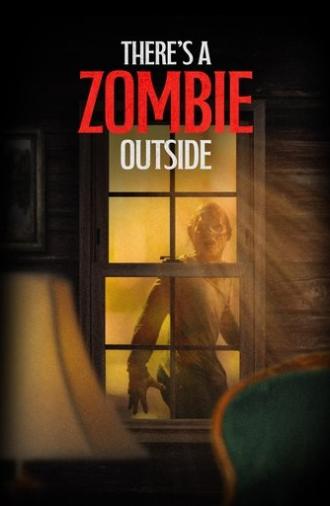 There's a Zombie Outside (2024)