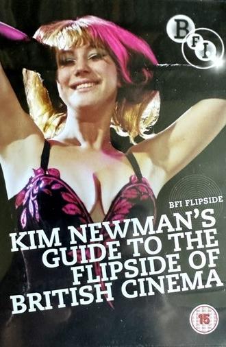 Kim Newman's Guide to the Flipside of British Cinema (2010)