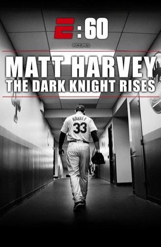 Matt Harvey: The Dark Knight Rises (2015)