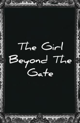 The girl beyond the gate (2025)