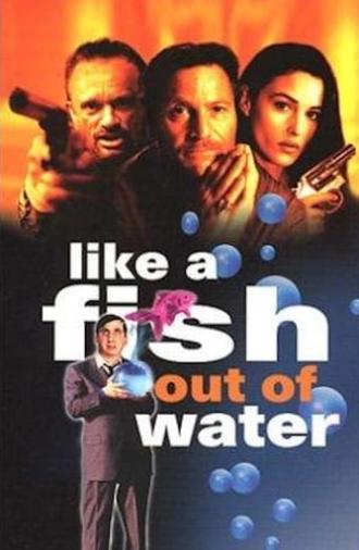 Like a Fish Out of Water (1999)