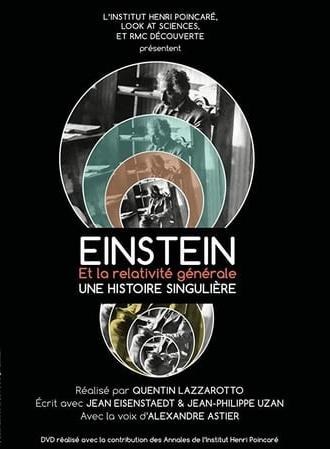 Einstein et la Relativité Générale, une histoire singulière (2015)