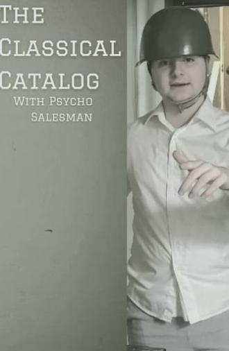 The Classical Catalog With Psycho Salesman (2021)