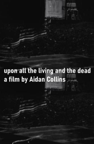 upon all the living and the dead (2022)