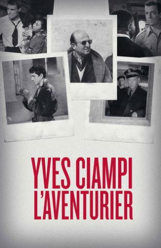 Yves Ciampi: The Adventurer (2025)
