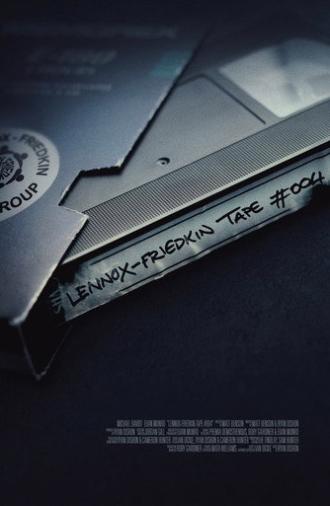 Lennox-Friedkin Tape #004 (2025)