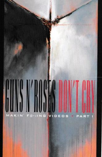 Guns N' Roses: Makin' F@*!ing Videos Part I - Don't Cry (1993)