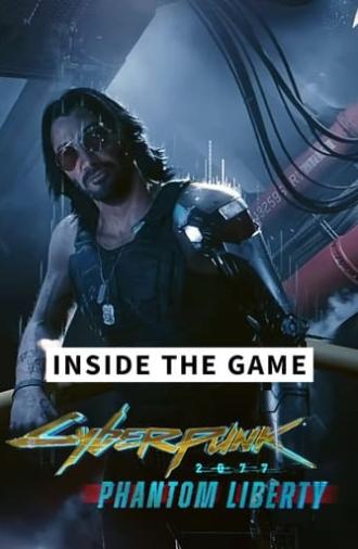 Inside the Game - Cyberpunk 2077: Phantom Liberty (2023)