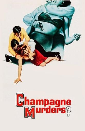 The Champagne Murders (1967)