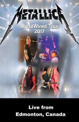 Metallica: WorldWired Tour 2017 - Live from Edmonton, Canada (2017)