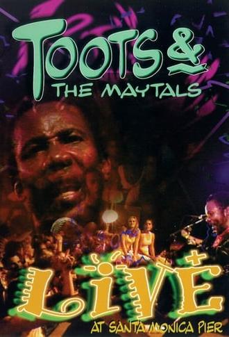 Toots & The Maytals: Live at Santa Monica Pier (2001)