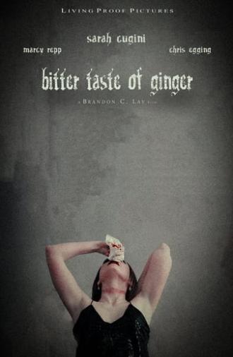 Bitter Taste of Ginger (2021)