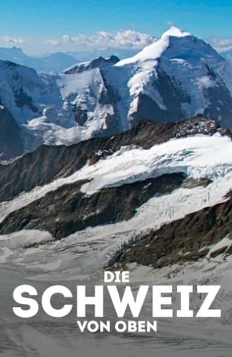 Die Schweiz von oben (2019)