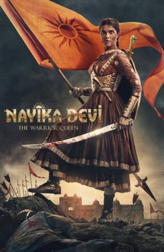 Nayika Devi: The Warrior Queen (2022)