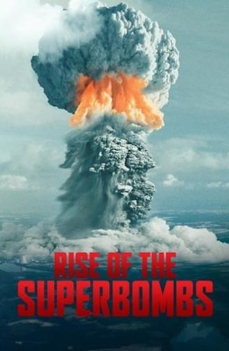 Rise of the Superbombs (2018)