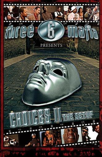 Choices II: The Setup (2005)