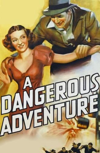 A Dangerous Adventure (1937)