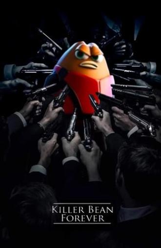 Killer Bean Forever (2008)