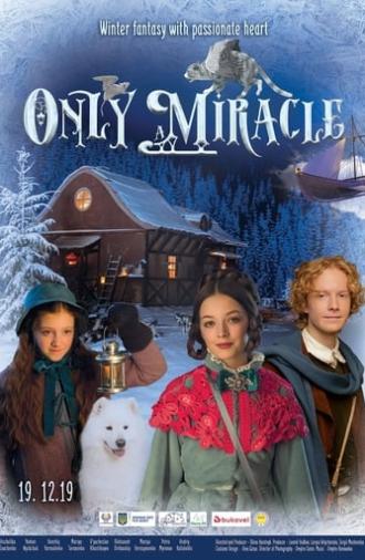 Only a Miracle (2019)