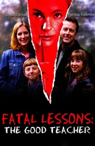 Fatal Lessons: The Good Teacher (2004)