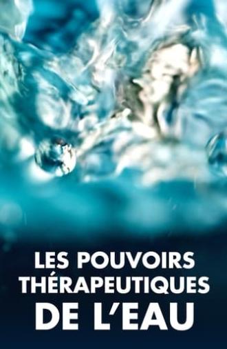 Les Pouvoirs thérapeutiques de l'eau (2022)