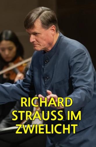 Richard Strauss im Zwielicht (2025)