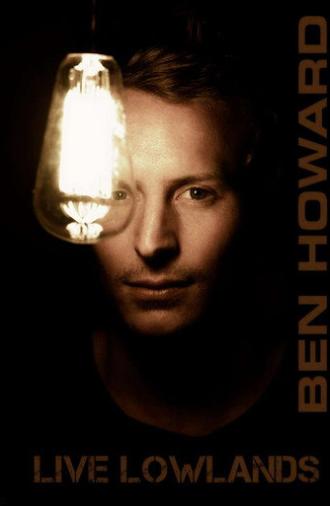 Ben Howard: Live At Lowlands (2012)
