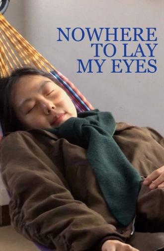 Nowhere to Lay My Eyes (2026)