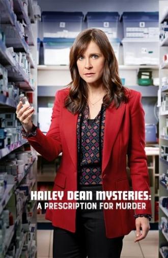 Hailey Dean Mysteries: A Prescription for Murder (2019)