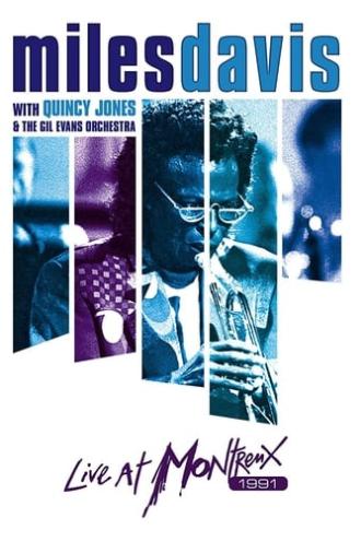 Miles Davis with Quincy Jones and the Gil Evans Orchestra Live at Montreux 1991 (2013)