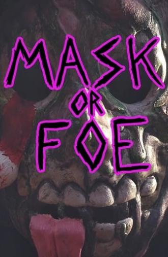 Mask or Foe (2024)